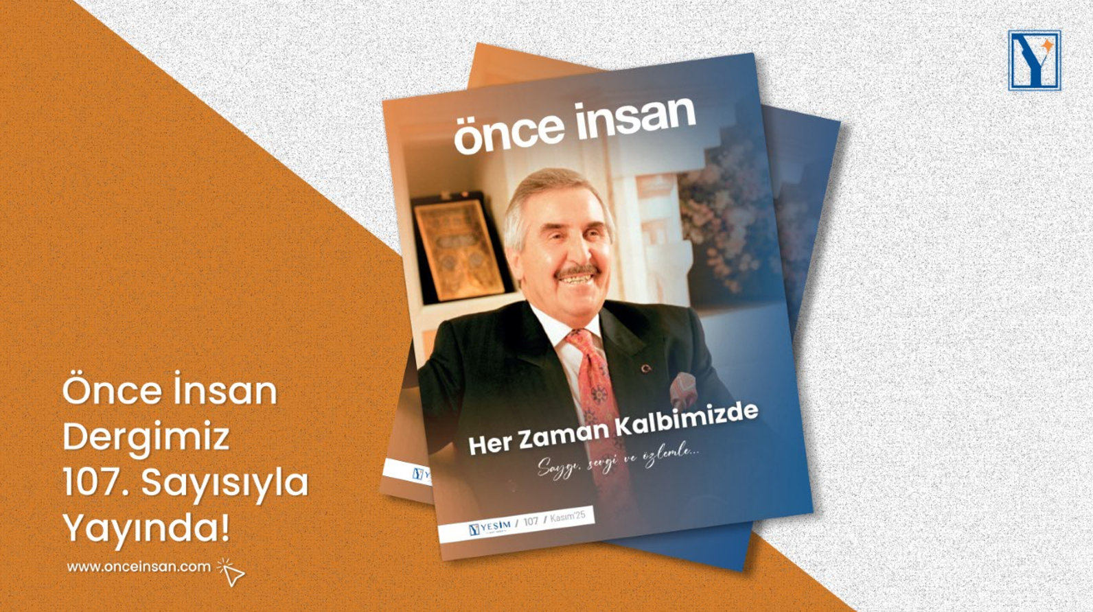 Önce İnsan Dergisi 107. Sayısıyla Yayında